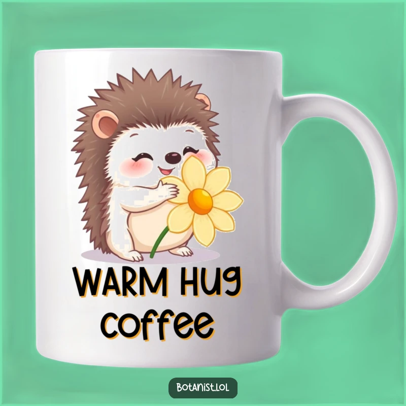 Funny Hedgehog Hug Mug: Sweet & Gentle Gift for Animal Lovers