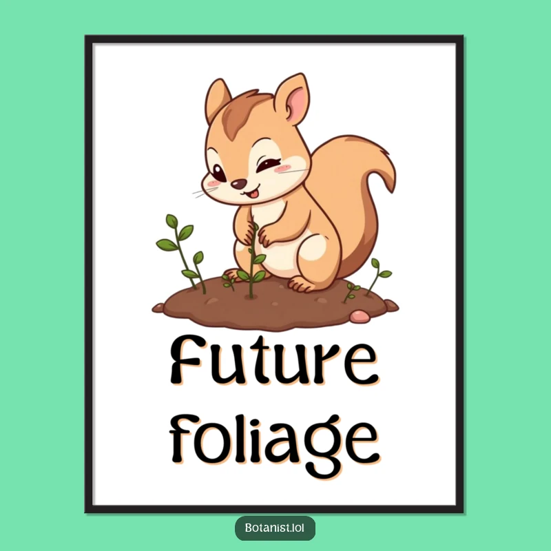 Funny Squirrel Planting Seeds Digital Art: Instant Hilarious Decor for Your Space