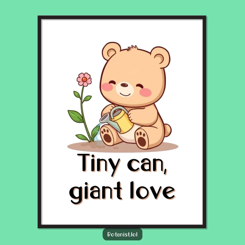 Funny Bear Plant Watering Poster: Heartwarming Wall Art Gift!