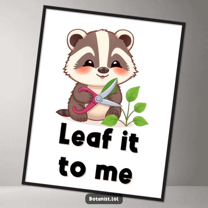 Funny smiling badger gently pruning a leaf with small shears, a peaceful and humorous wall art piece.