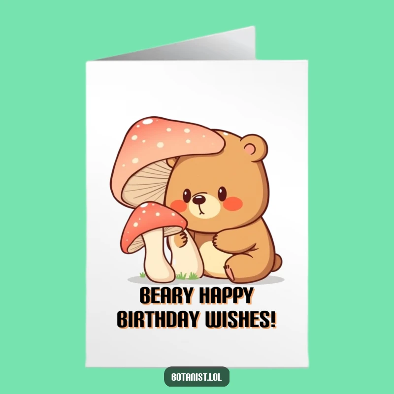 Free Printable Birthday Card: Surprised Bear Mushroom Funny Downloadable Gift for Adventurers