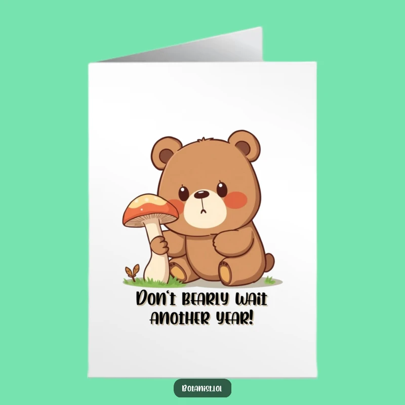 Free Printable Birthday Card: Surprised Bear Mushroom Funny Downloadable Gift