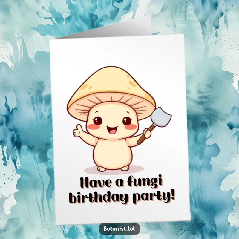 Funny Free Printable Birthday Card: A cheerful mushroom in a hat waves a small trowel, ready to plant happy birthday wishes, full of charm.