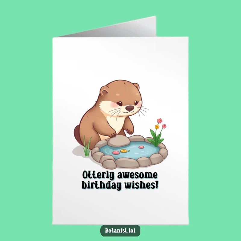Free Printable Birthday Card: Otter Gardening Fun - Funny Downloadable Gift
