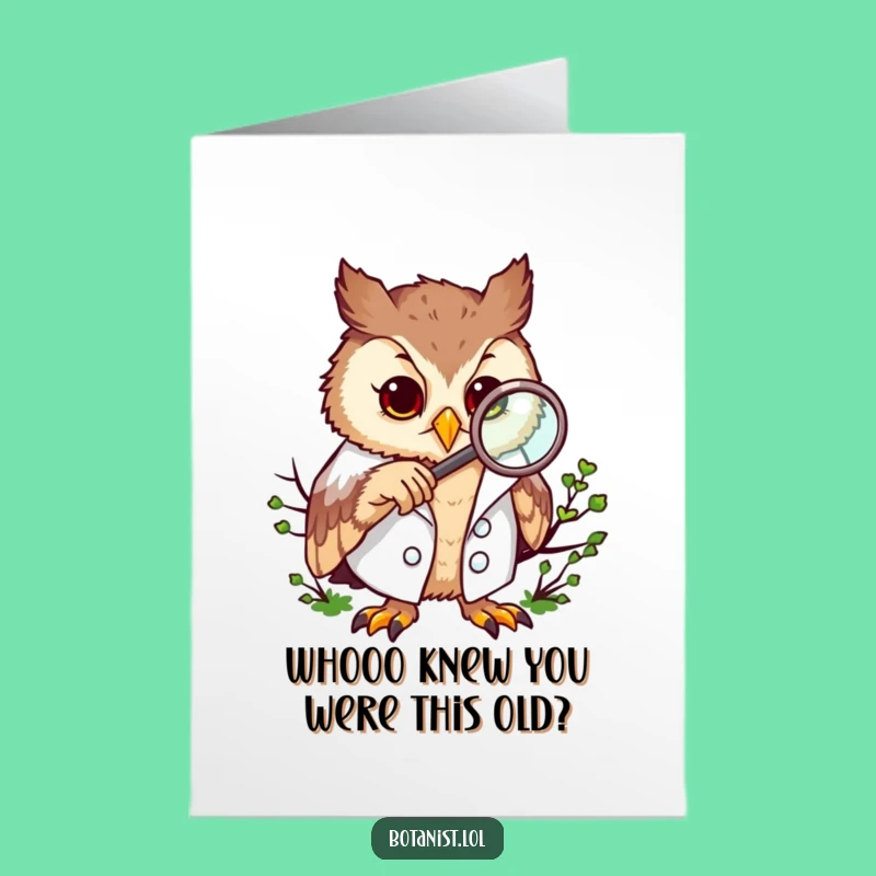 Free Printable Owl Birthday Card - Humorous Science Theme Downloadable Gift