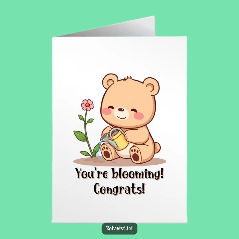 Free Printable Congrats Card: Bear Watering Plant - Celebrate Growth with Humor!