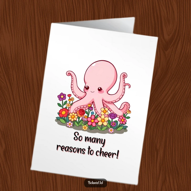 Funny Free Printable Congratulations Card: An octopus carefully tending a flourishing garden of colorful flowers.