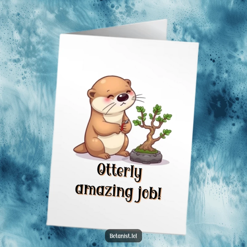 Funny Free Printable Congrats Card: Otter carefully pruning a bonsai tree, a symbol of focus and achievement, funny downloadable gift.