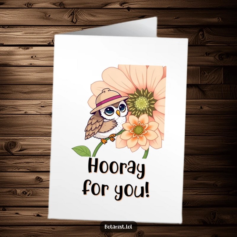 Funny Free Printable Congrats Card: An owl wearing a dapper hat examines a giant, blooming flower, celebrating a special achievement.