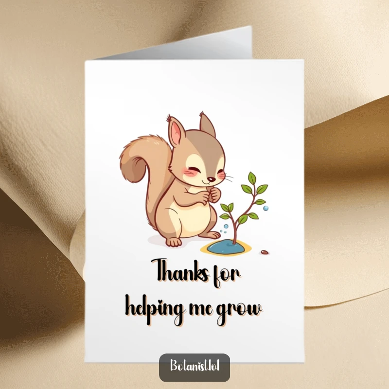Funny Free Printable Thank You Card: A curious squirrel gently watering a tiny sapling, showing dedication.