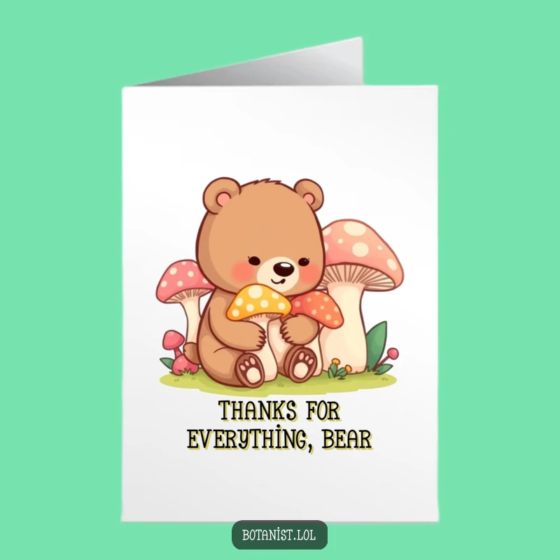 Free Printable Thank You Card: Bear Cub Tending Mushrooms, Funny Gift!