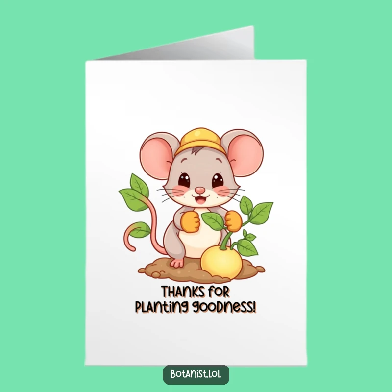 Free Printable Thank You Card: Mouse Plants Gratitude - Funny Downloadable Gift