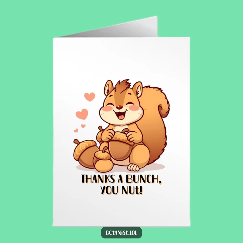 Giggling Squirrel Thank You Free Printable Card - Funny Acorn Downloadable Gift