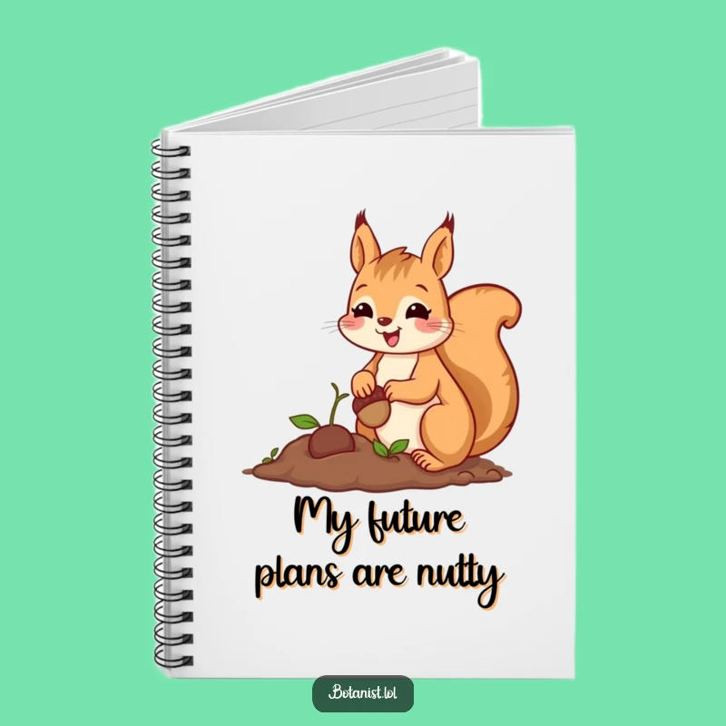 Funny Squirrel Planting Notebook: Cheerful Journal for Garden Plans and Ideas