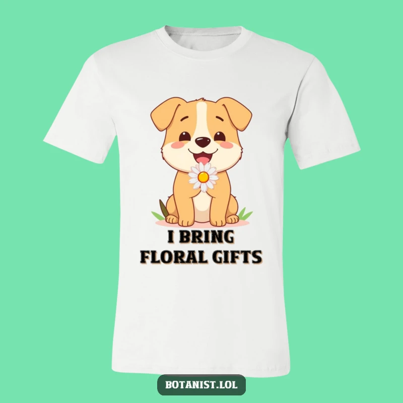 Funny Dog Daisy T-Shirt: Wear the Joy of a Pup's Sweet Floral Offering, Hilarious Gift