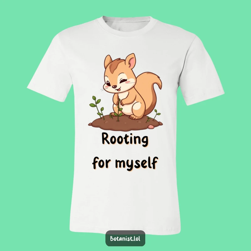 Funny Squirrel Planting Seeds T-Shirt: Wear Your Determination with this Hilarious Nature Tee