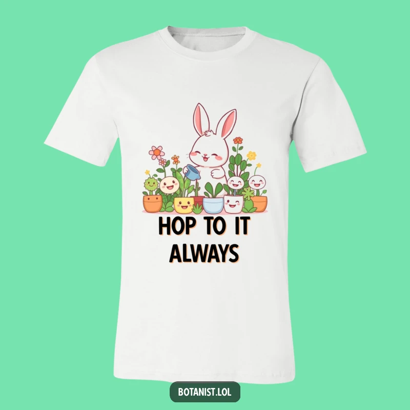 Funny Rabbit Gardener T-Shirt: Giggling Rabbit Tends to Happy Plants