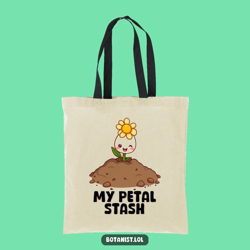 Funny Flower Bud Tote Bag - Carry Your Sunshine Funny Gift